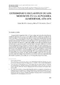 Exterminio y esclavitud de los moriscos en la Alpujarra almeriense, 1570-1571  / Rafael M. Pérez García y Manuel F. Fernández Chaves | Biblioteca Virtual Miguel de Cervantes