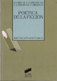 Poética de la ficción / José M.ª Pozuelo Yvancos | Biblioteca Virtual Miguel de Cervantes