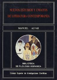 Nuevos estudios y ensayos de literatura contemporánea / Manuel Alvar | Biblioteca Virtual Miguel de Cervantes