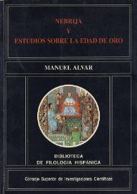 Nebrija y estudios sobre la Edad de Oro / Manuel Alvar | Biblioteca Virtual Miguel de Cervantes