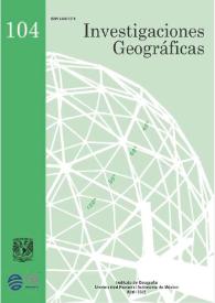 Investigaciones Geográficas [Instituto de Geografía. UNAM]. Núm. 104, abril 2021 | Biblioteca Virtual Miguel de Cervantes