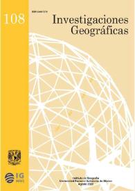 Investigaciones Geográficas [Instituto de Geografía. UNAM]. Núm. 108, agosto 2022 | Biblioteca Virtual Miguel de Cervantes