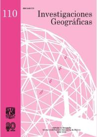 Investigaciones Geográficas [Instituto de Geografía. UNAM]. Núm. 110, abril 2023 | Biblioteca Virtual Miguel de Cervantes