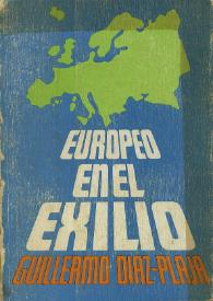 Europeo en el exilio : crónica del acontecer cultural, 1972 / Guillermo Díaz-Plaja | Biblioteca Virtual Miguel de Cervantes